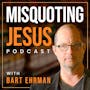 Misquoting Jesus with Bart Ehrman's avatar